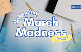 Balancing March Madness at Work